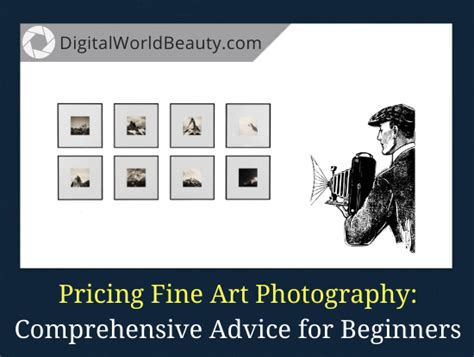 How to Price Fine Art Photography Prints: A Comprehensive Guide with Multiple Perspectives